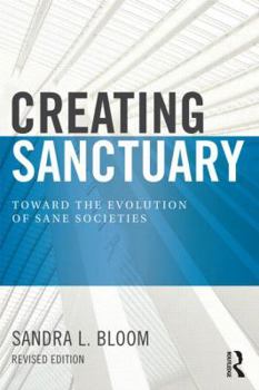 Paperback Creating Sanctuary: Toward the Evolution of Sane Societies Book