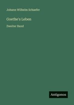 Paperback Goethe's Leben: Zweiter Band [German] Book