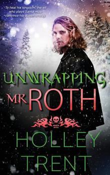 Unwrapping Mr. Roth - Book #1.5 of the Hearth Motel
