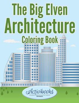 Paperback The Big Elven Architecture Coloring Book