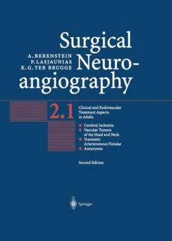 Hardcover Surgical Neuroangiography: Vol.2: Clinical and Endovascular Treatment Aspects in Adults Book