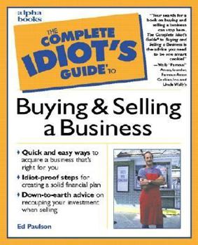 Paperback The Complete Idiot's Guide to Buying and Selling a Business Book