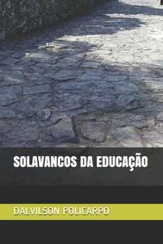 Paperback Solavancos Da Educação [Portuguese] Book