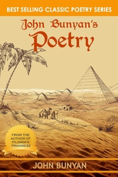 Paperback John Bunyan's Poetry: Illustrated & Updated (Bunyan Updated Classics) Book