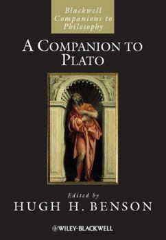 A Companion to Plato (Blackwell Companions to Philosophy)