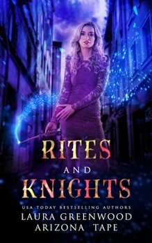 Rites and Knights - Book #3 of the Amethyst's Wand Shop Mysteries