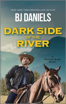 Dark Side of the River - Book #1 of the Powder River