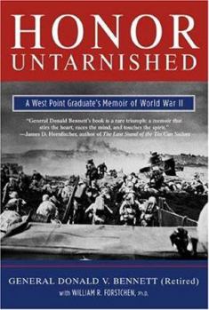 Hardcover Honor Untarnished: A West Point Graduate's Memoir of World War II Book