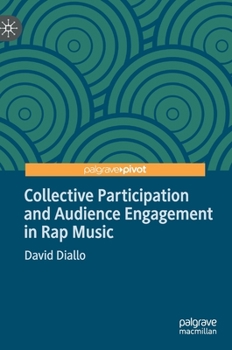 Hardcover Collective Participation and Audience Engagement in Rap Music Book