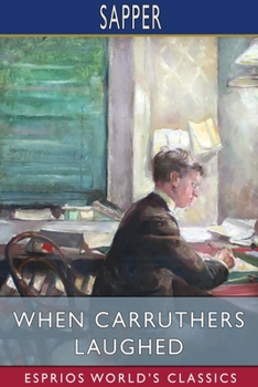 Paperback When Carruthers Laughed (Esprios Classics) Book