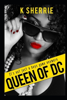 Paperback Queen of D.C: It's Not Just A Boys Game Anymore Book