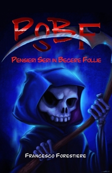 Paperback Psbf: Pensieri Seri in Becere Follie [Italian] Book