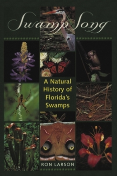 Paperback Swamp Song: A Natural History of Florida's Swamps Book