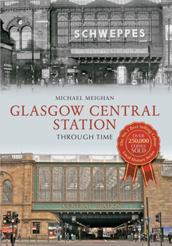 Paperback Glasgow Central Station Through Time Book