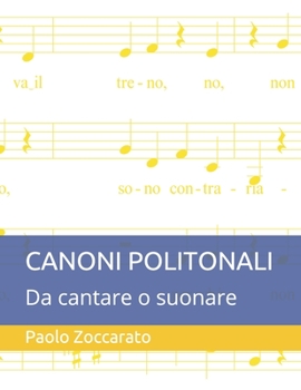 Paperback Canoni Politonali: Da cantare o suonare [Italian] Book