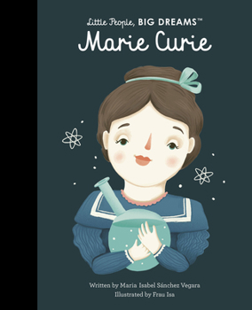 Marie Curie (Pequeña & GRANDE) - Book  of the أطفال بأحلام كبيرة