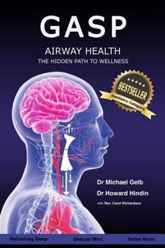 Paperback Gasp!: Airway Health - The Hidden Path To Wellness Book