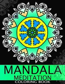 Paperback Mandala Meditation Coloring book: This adult Coloring book turn you to Mindfulness Book