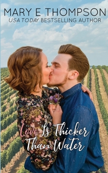 Love Is Thicker Than Water - Book #10 of the Raise A Glass