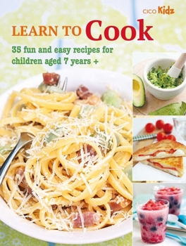 Paperback Learn to Cook: 35 Fun and Easy Recipes for Children Aged 7 Years + Book