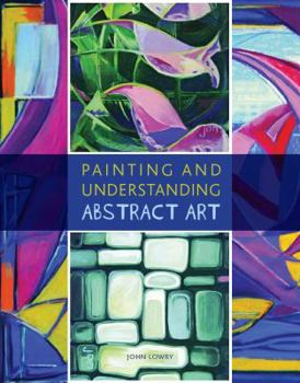 Paperback Painting and Understanding Abstract Art Book