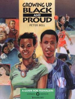 Paperback Growing Up Black and Proud: A Guide for Teenagers Book
