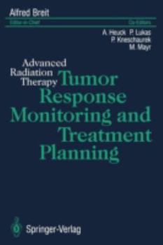 Paperback Tumor Response Monitoring and Treatment Planning: Advanced Radiation Therapy Book