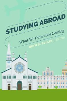 Studying Abroad; What We Didn't See Coming