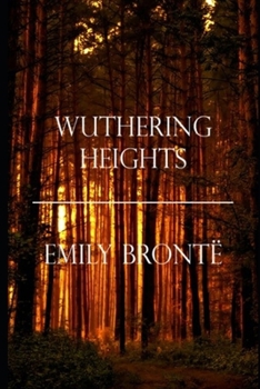 Paperback Wuthering Heights "Annotated & Illustrated" Unabridged Classic Book
