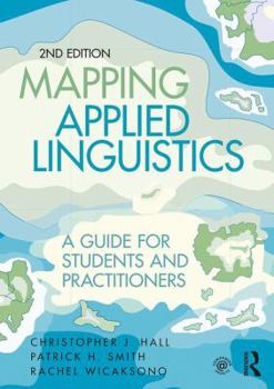 Paperback Mapping Applied Linguistics: A Guide for Students and Practitioners Book