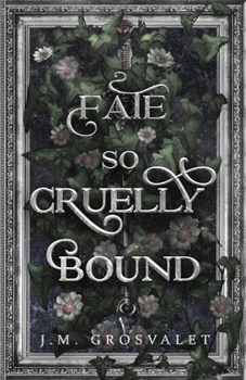 Fate So Cruelly Bound (The Deadly Divine Series)