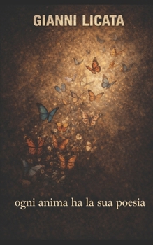 Paperback Ogni Anima Ha La Sua Poesia [Italian] Book