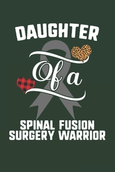 Daughter Of A Spinal Fusion Surgery Warrior: Spinal Fusion Surgery Awareness Leopard Buffalo Plaid Family Gift