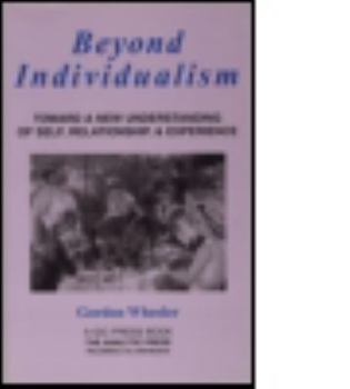 Paperback Beyond Individualism: Toward a New Understanding of Self, Relationship, and Experience Book