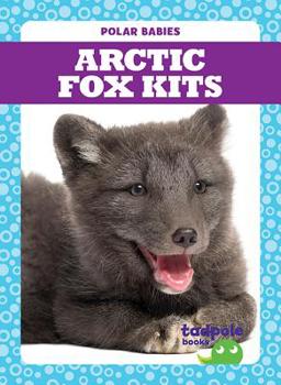 Library Binding Arctic Fox Kits Book