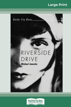 Riverside Drive: Border City Blues - Book #1 of the Border City Blues
