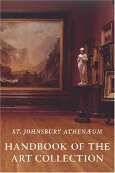 Paperback St. Johnsbury Athenaeum: Handbook of the Art Collection Book