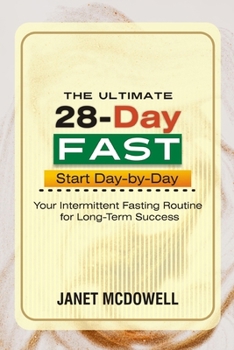 Paperback The ultimate 28-Day FAST Start Day-by-Day: Your Intermittent Fasting Routine for Long-Term Success Book