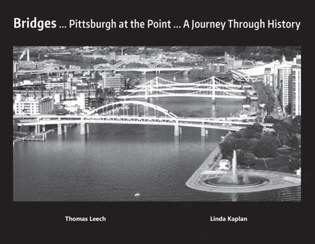 Paperback Bridges... Pittsburgh at the Point... a Journey Through History Book