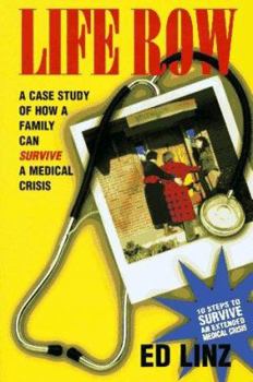 Paperback Life Row: A Case Study of How a Family Can Survive a Medical Crisis Book