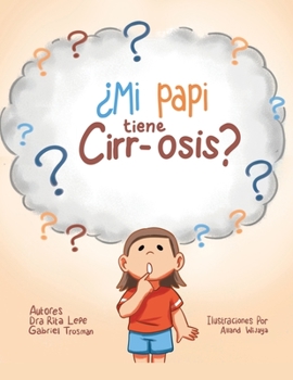Paperback ¿Mi Papi Tiene Cirr-Osis? [Spanish] Book