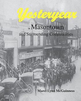 Paperback Yesteryear in Masontown: And Surrounding Communities Book