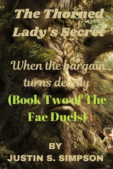 Paperback The Thorned Lady's Secret: When the bargain turns deadly Book