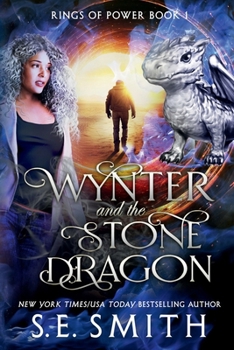 Wynter and the Stone Dragon - Book #1 of the Rings of Power