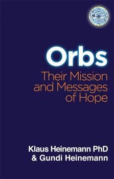 Paperback Orbs: Their Mission & Messages of Hope Book