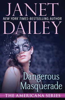 Dangerous Masquerade - Book #1 of the Americana