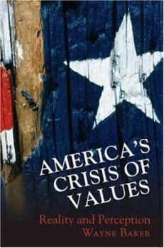 Hardcover America's Crisis of Values: Reality and Perception Book