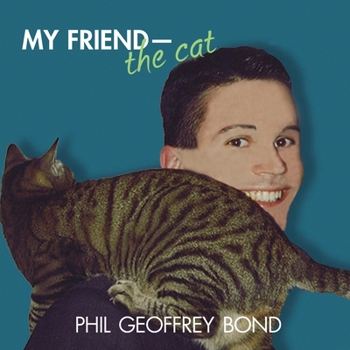 Paperback My Friend, the Cat Book