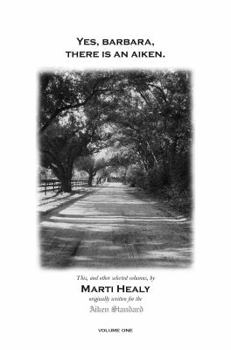 Paperback Yes, Barbara, There Is an Aiken. Volume One Book