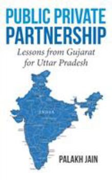 Paperback Public Private Partnership-: Lessons from Gujarat for Uttar Pradesh Book